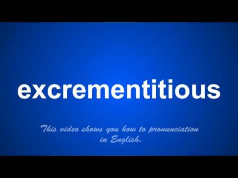 excrementitious
