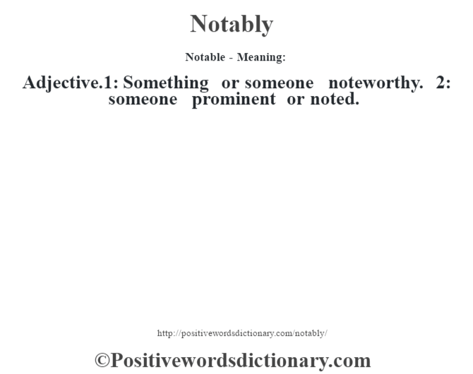 notably