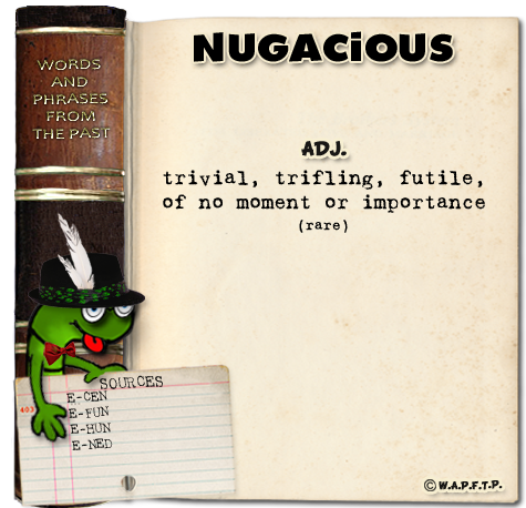 nugacious