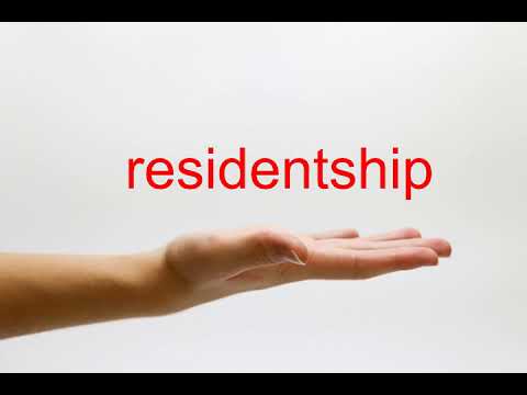 residentship