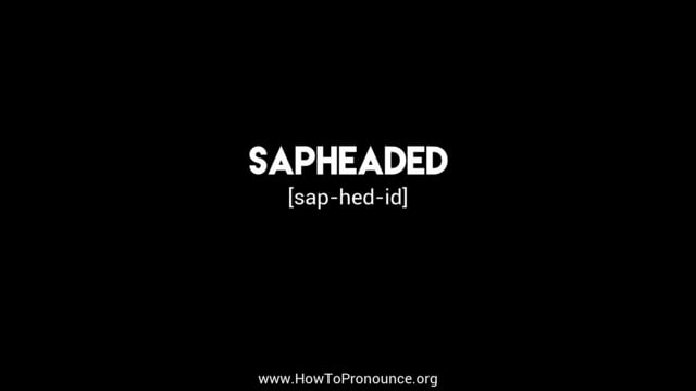 sapheaded
