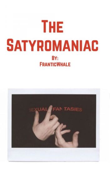 satyromaniac