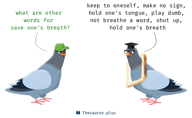 save one's breath