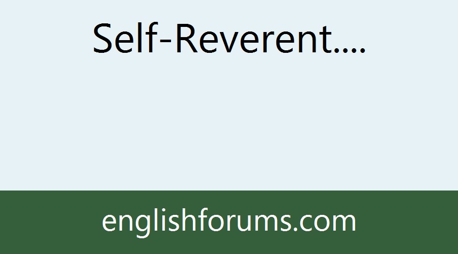 self-reverent