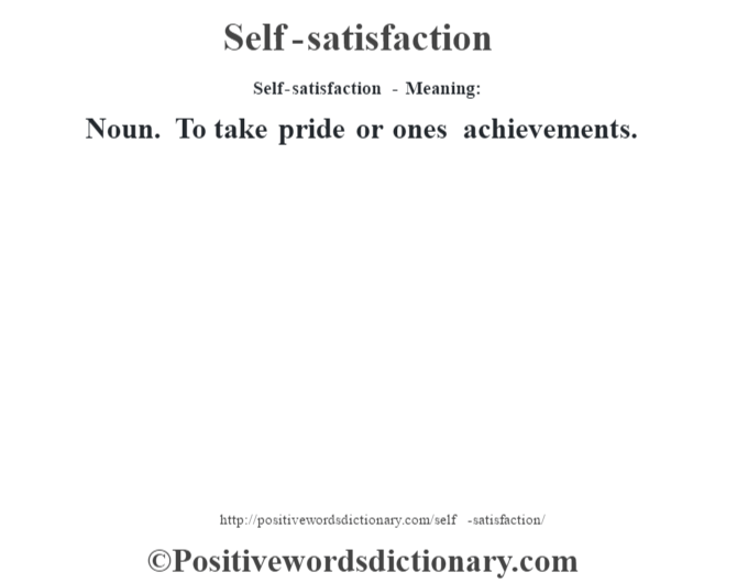self-satisfaction