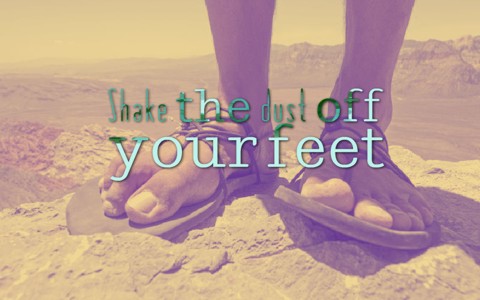 shake the dust from one's feet