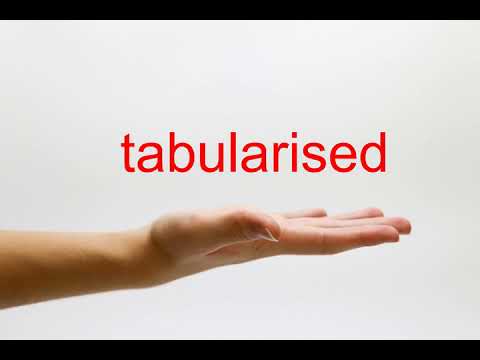tabularised