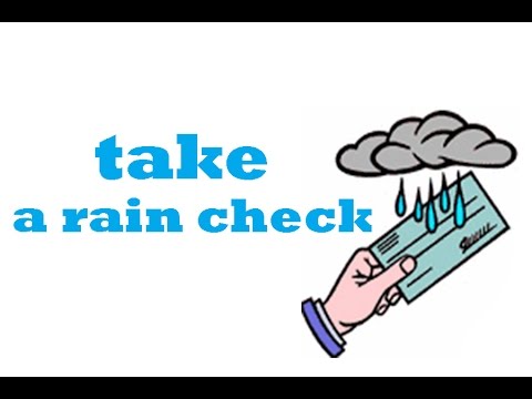take a rain check