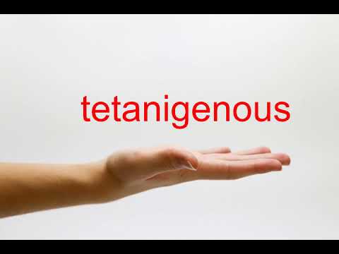 tetanigenous