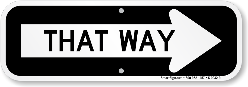 that way