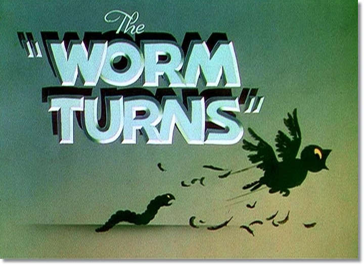 the worm turns