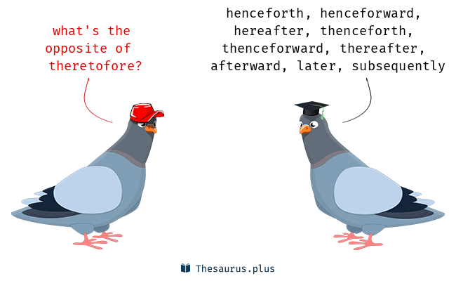 theretofore