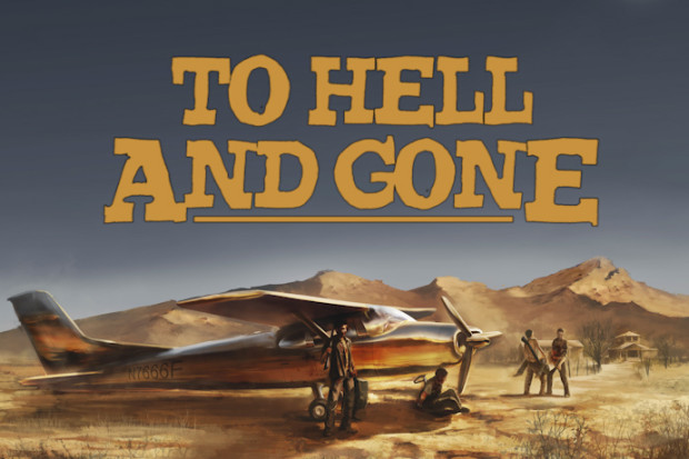 to hell and gone