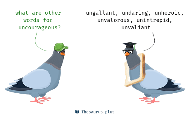 uncourageous