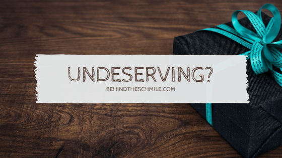undeserving