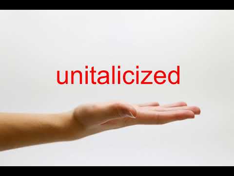 unitalicized