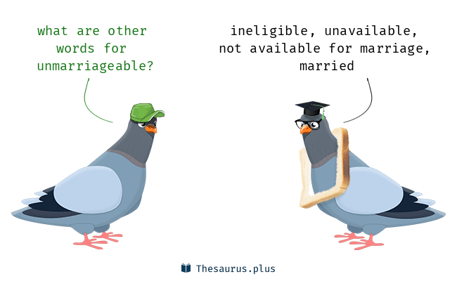 unmarriageable
