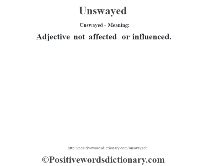 unswayed