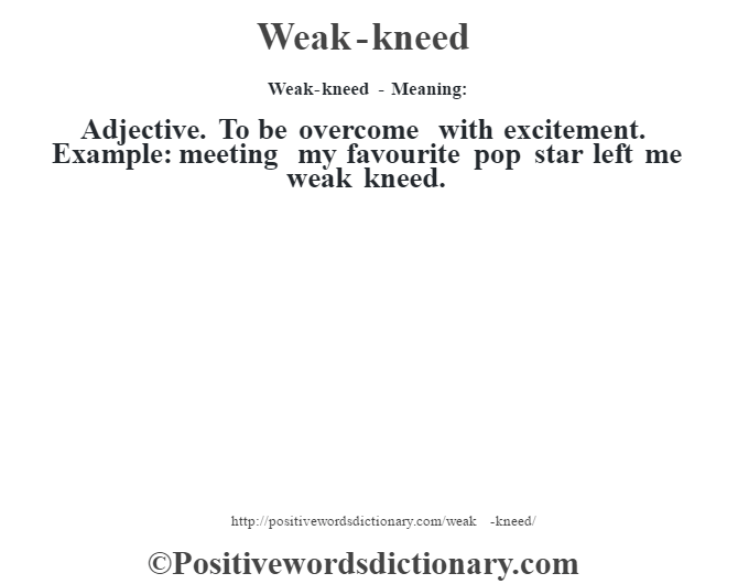 weak-kneed