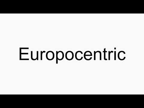 Europocentric