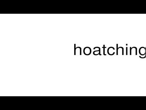 hoatching