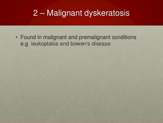 malignant dyskeratosis