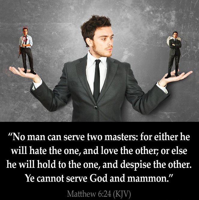 no man can serve two masters