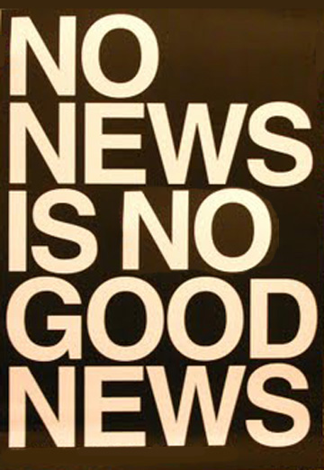 no news is good news