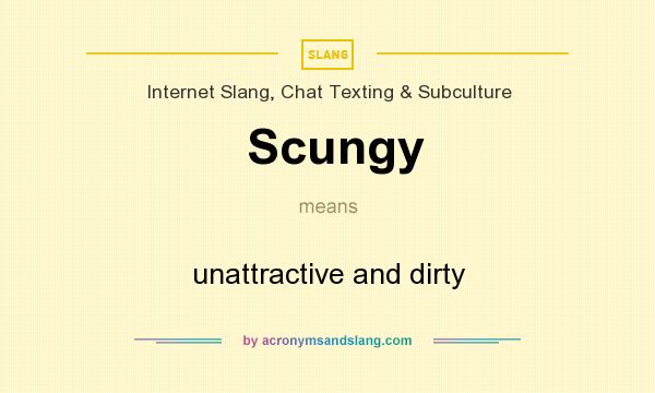 scungy