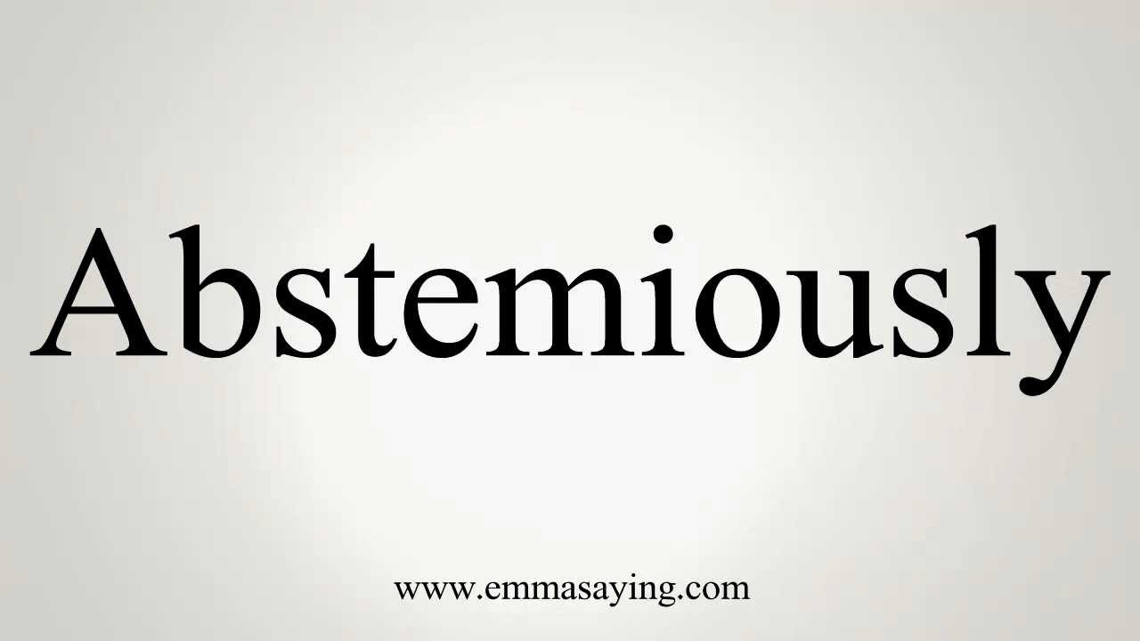 abstemiously
