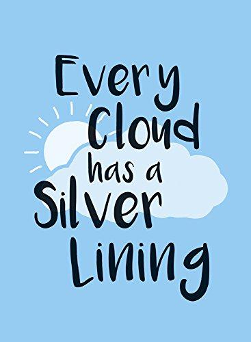 every cloud has a silver lining