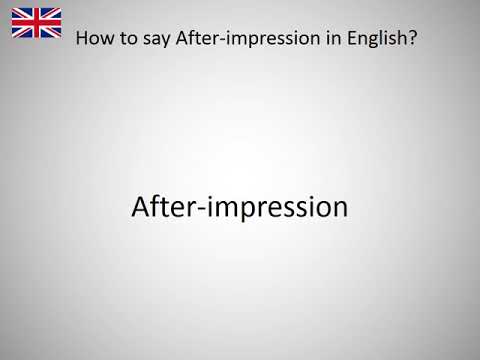How to say After-impression in English?