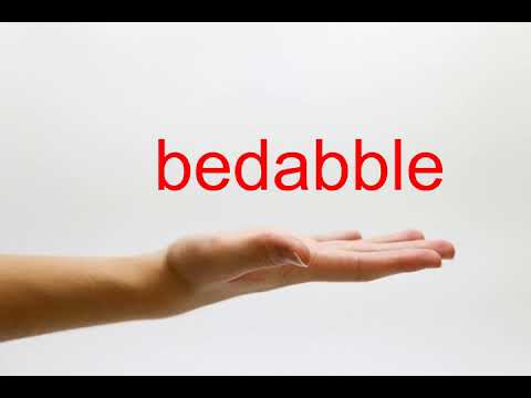 How to Pronounce bedabble - American English