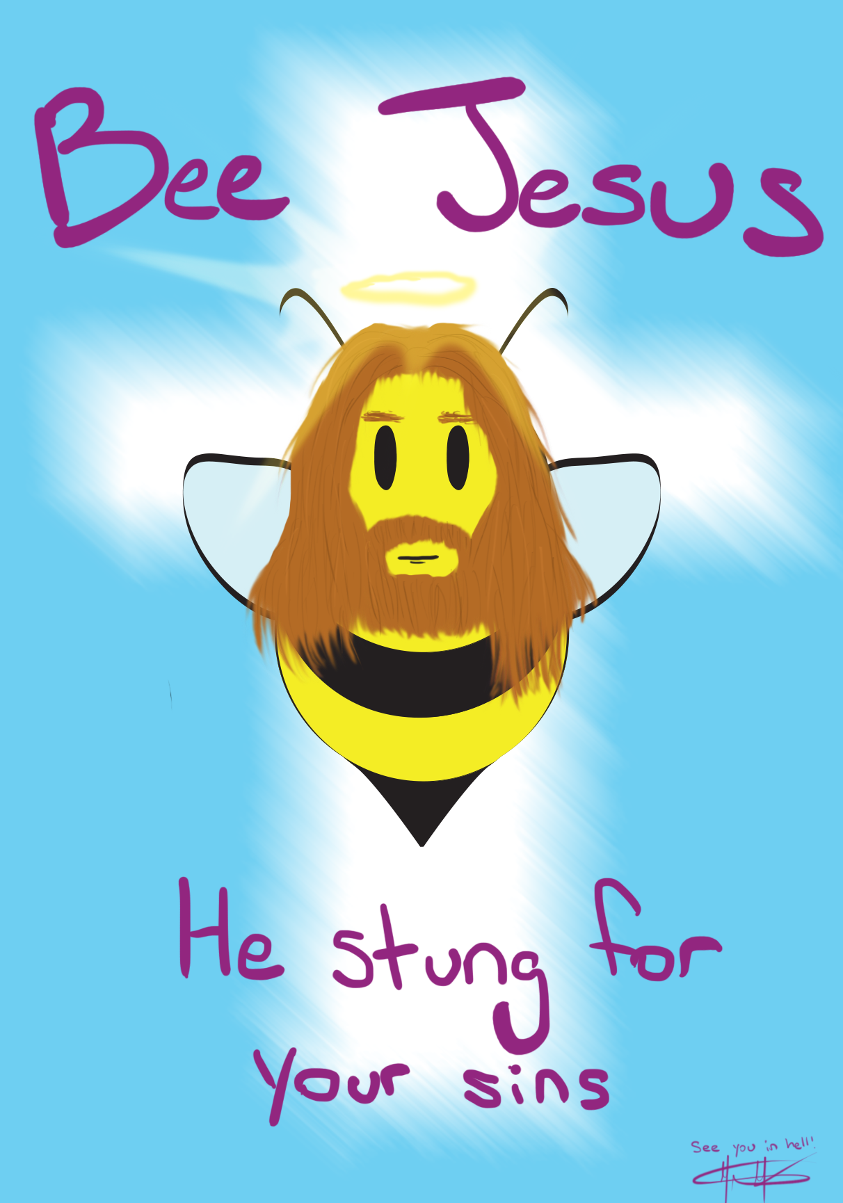 Who the bejesus is Bee Jesus?