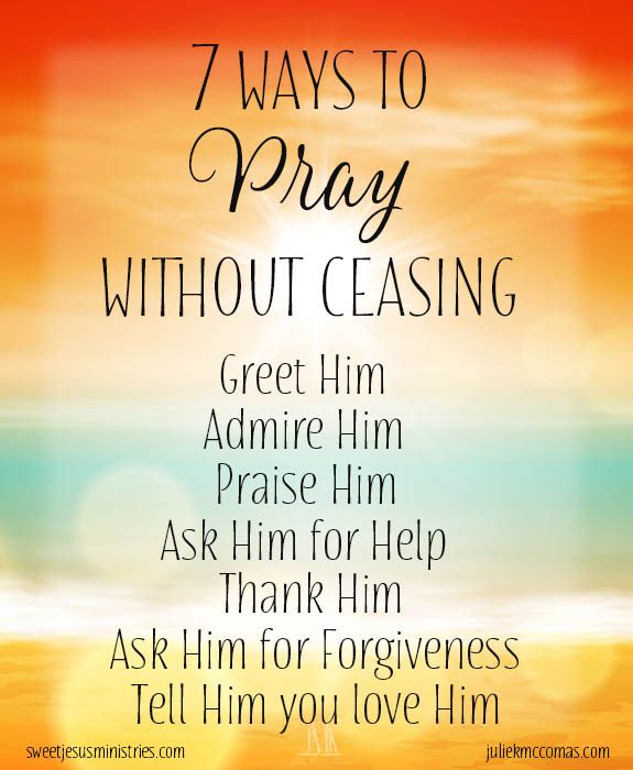 7 Ways Pray Without Ceasing