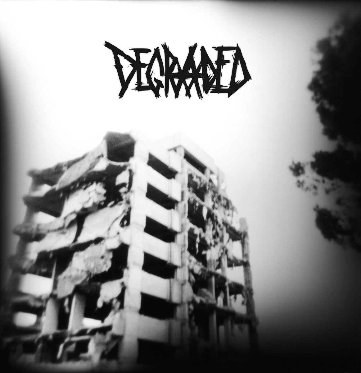 by Degraded (RIP)