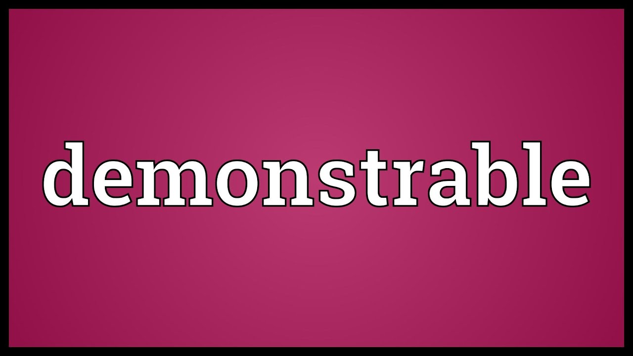 Demonstrable Meaning