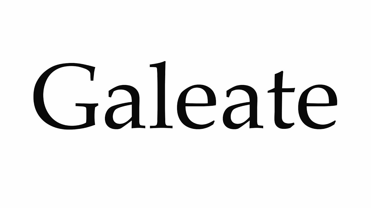 How to Pronounce Galeate