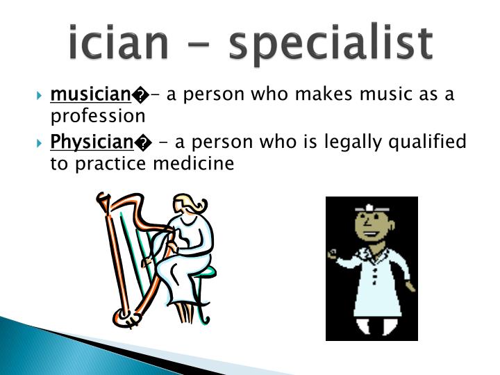 ician - specialist